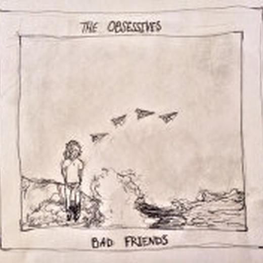 Cover art for Bad Friends by The Obsessives, engineered at Empowered Recordings